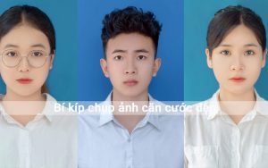 bí kíp chụp ảnh cccd